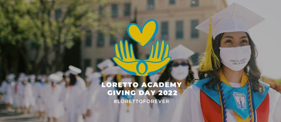 Loretto+Academy+advertises+Giving+Day+on+April+27%2C+2022.+On+Giving+Day+in+2021%2C+Loretto+raised+%24110%2C222.+Photo+courtesy+of+Loretto+Academy+